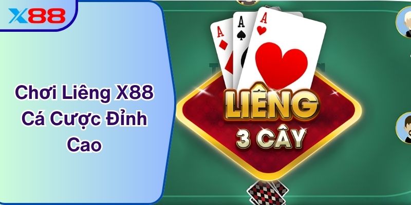 Chơi Liêng X88 - Cá Cược Đỉnh Cao, Cơ Hội Thắng Lớn
